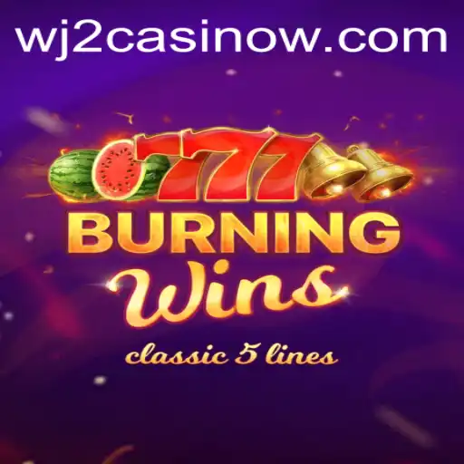 Experience the Thrill of BurningWins at WJ2 Casino