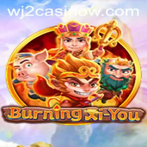 Exploring the Thrills and Strategies of BurningXiYou: A Comprehensive Guide to WJ2 Casino's Newest Game