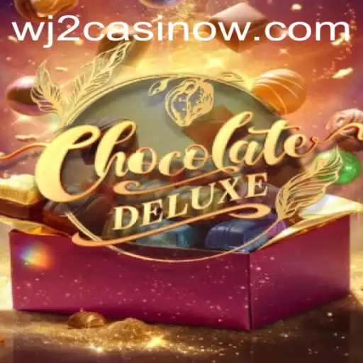 Exploring the Sweet World of ChocolateDeluxe at WJ2 Casino