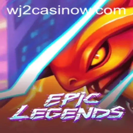 Exploring the Exciting World of EpicLegends and the Intriguing WJ2 Casino