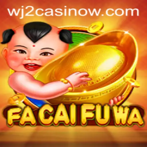 Discover FaCaiFuWa: A Fresh Venture in the Realm of WJ2 Casino