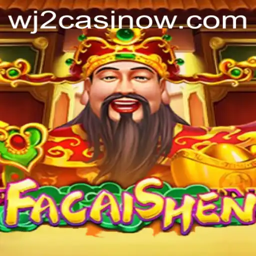 Exploring the Thrilling World of FaCaiShen at WJ2 Casino