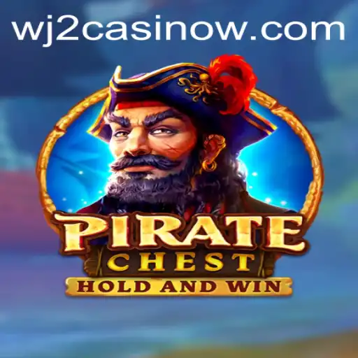 Discover the Treasure Hunt: A Deep Dive into PirateChest at WJ2 Casino