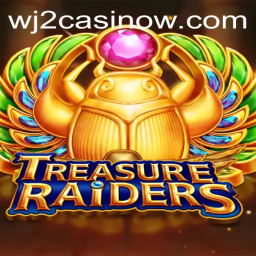 Unveiling TREASURERAIDERS: WJ2 Casino's Latest Gaming Sensation