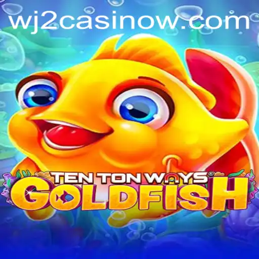 Exploring TenTonWaysGoldfish: A Dive into the Underwater Adventure at WJ2 Casino